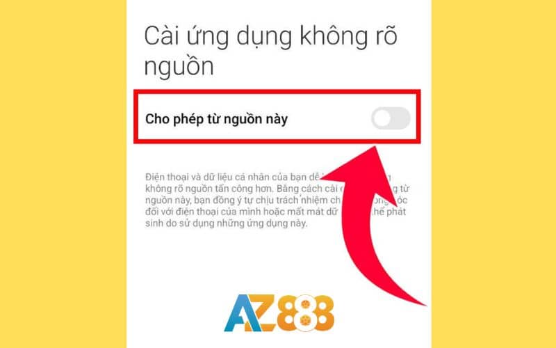 Cho phép cài đặt ứng dụng từ nguồn không xác định